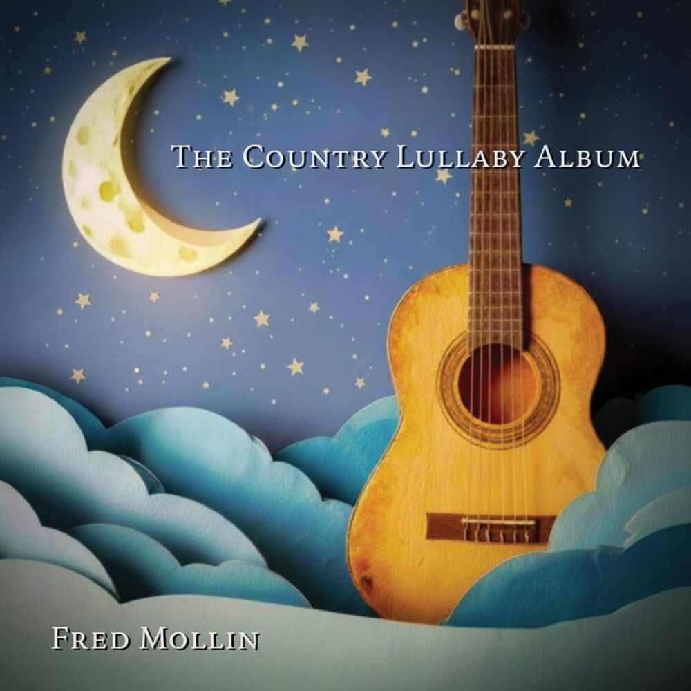 Fred Mollin - The Country Lullaby Album  CD